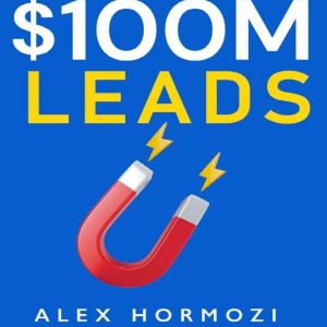 Home $100m leads – alex hormozi bangla translated by abdul halim